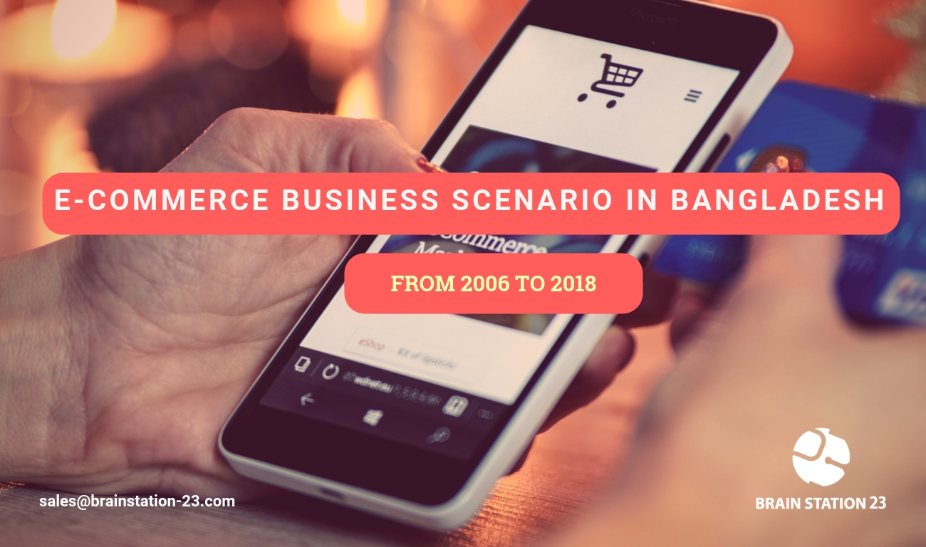 eCommerce business scenarios in Bangladesh