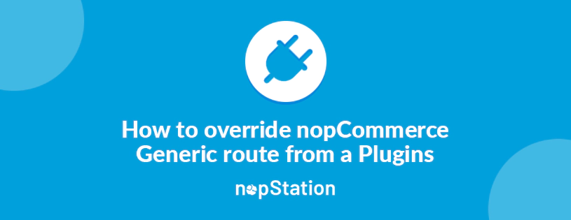 How to override nopCommerce generic route from a plugin
