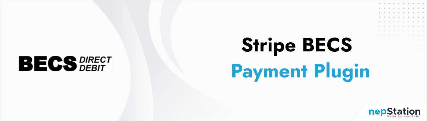 Stripe BECS Payment Plugin for nopCommerce